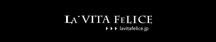 La Vita Felice Online Store ラヴィータフェリーチェ オンラインストア